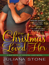 Cover image for The Christmas He Loved Her